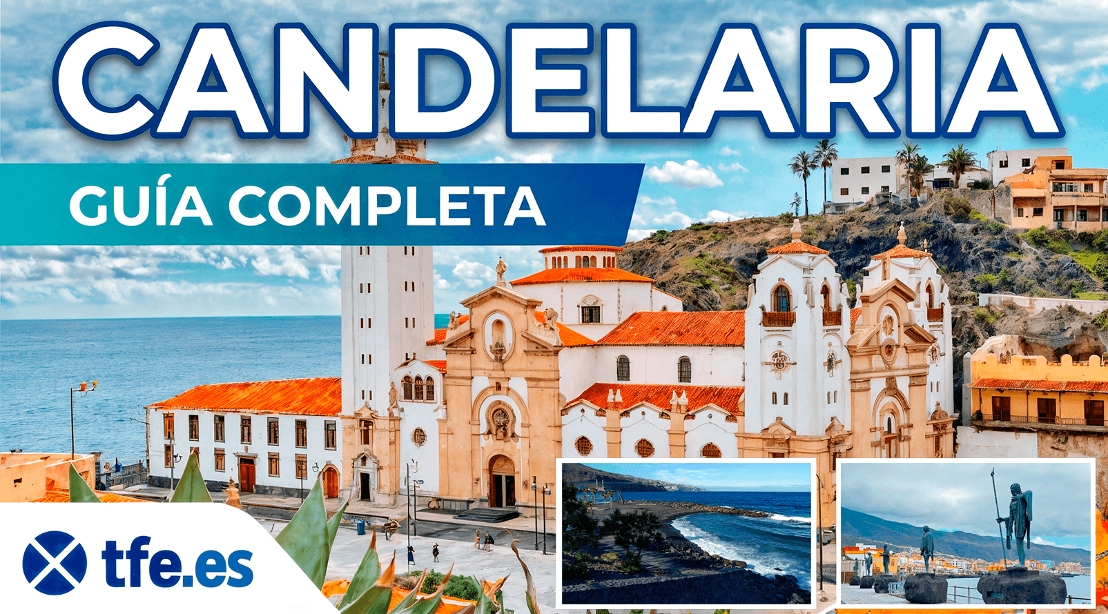 Candelaria Tenerife: Guía Completa